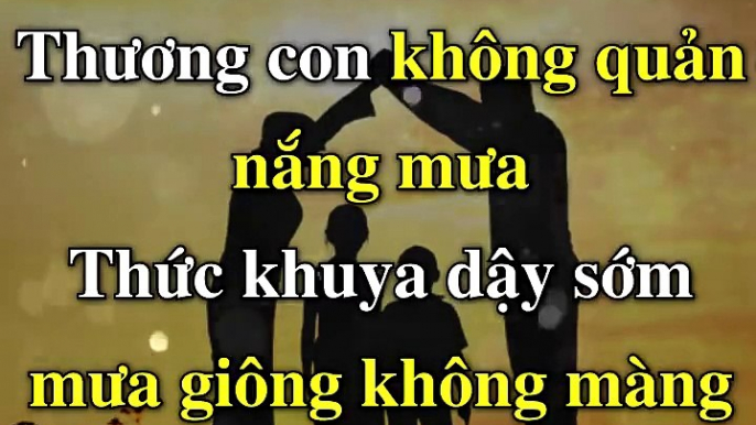 Cuộc đời bao nỗi đắng cay Nhìn về cha mẹ lệ cay... - Những Câu Nói Hay