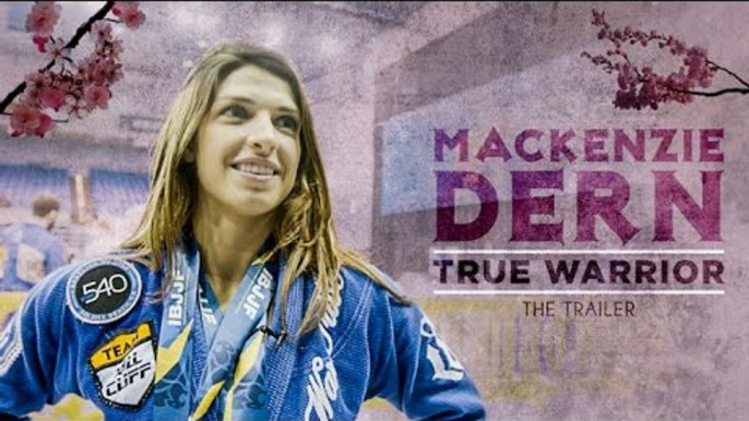 Mackenzie Dern: True Warrior (trailer)