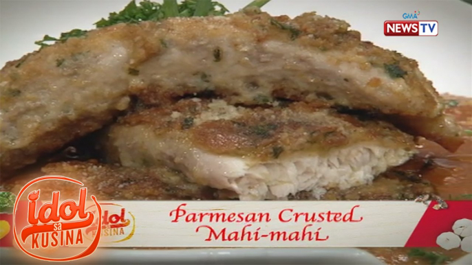 Idol sa Kusina: Parmesan Crusted Mahi-mahi with Kevin Santos