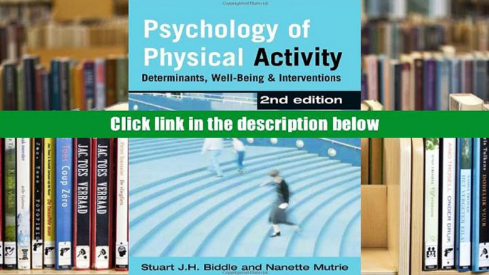 [PDF]  Psychology of Physical Activity: Determinants, Well-Being and Interventions Stuart J. H.
