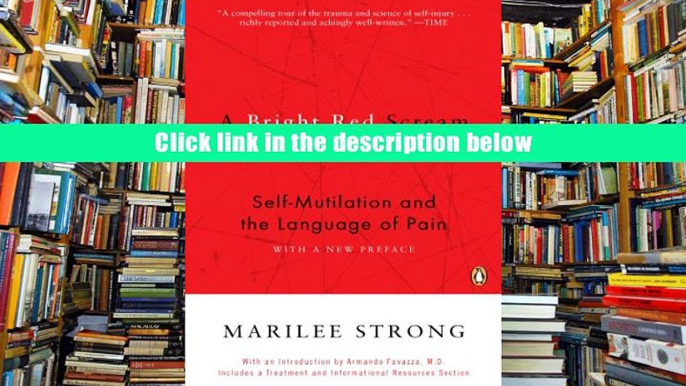 [PDF]  A Bright Red Scream: Self-Mutilation and the Language of Pain Marilee Strong Trial Ebook