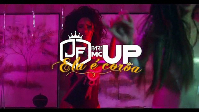 JF part. MC UP - Ela é Coroa (KondZilla)