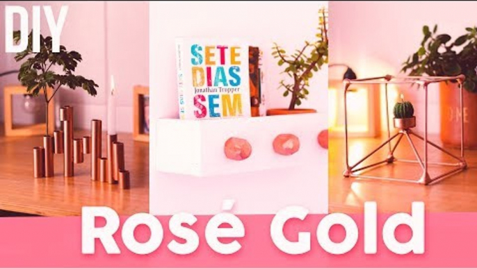 DIY - 3 DECORAÇÕES ROSÉ GOLD: Castiçal, Gaveta-Cabideiro e Porta-Treco