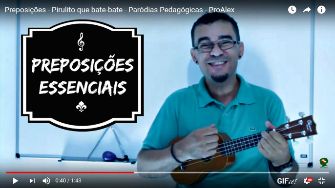 Preposicoes - Pirulito que bate-bate - Parodias Pedagogicas - ProAlex