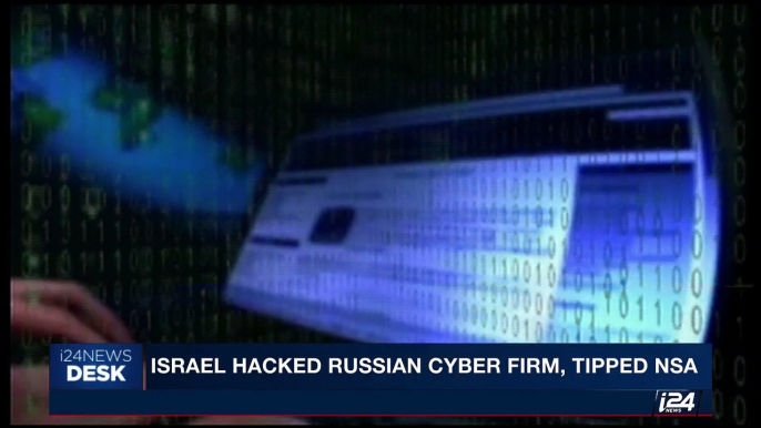 i24NEWS DESK | Israel hacked Russian cyber firm, tipped NSA | Tuesday, October 10th 2017