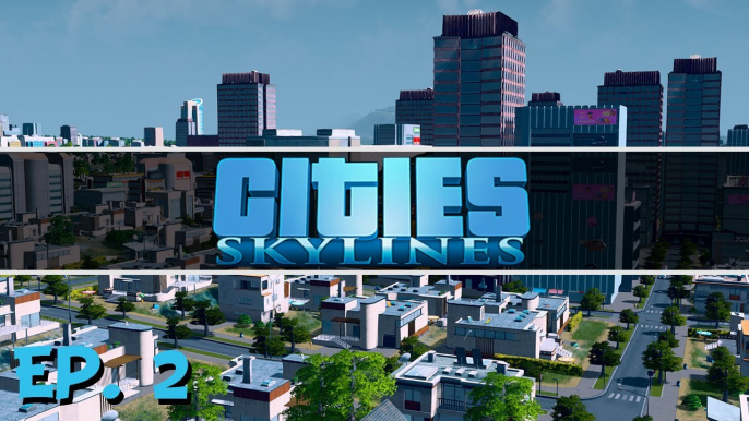 Jeux vidéos clermont-ferrand - CITIES SKYLINE Nouveauté 2017 ( Episode 2 - On avence en construction )