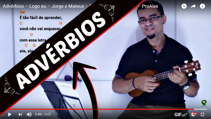 Adverbios - Logo eu - Jorge e Mateus - Parodias Pedagógicas - ProAlex