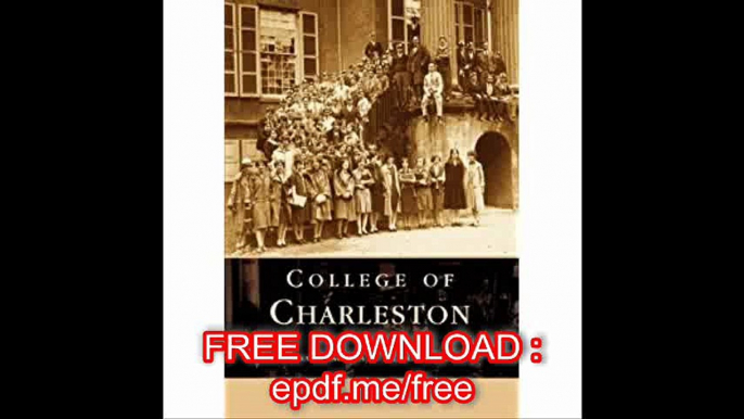 College of Charleston   (South Carolina)  (College History Series)