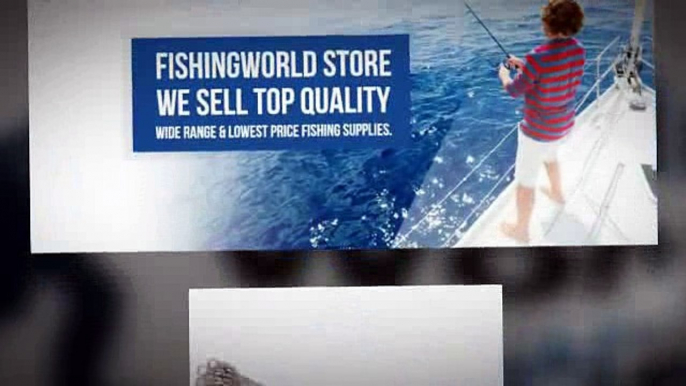 Best Place to Buy Fishing Gear - fishingworldstore.com