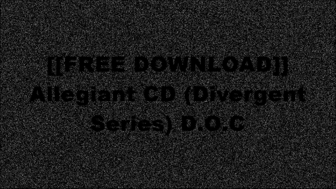 [YHWN4.[Free] [Download]] Allegiant CD (Divergent Series) by Veronica RothVeronica RothSuzanne CollinsSuzanne Collins T.X.T