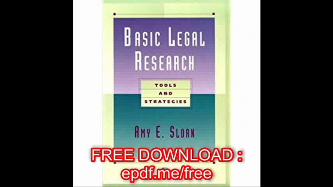 Basic Legal Research Tools and Strategies (Legal research & writing text series)