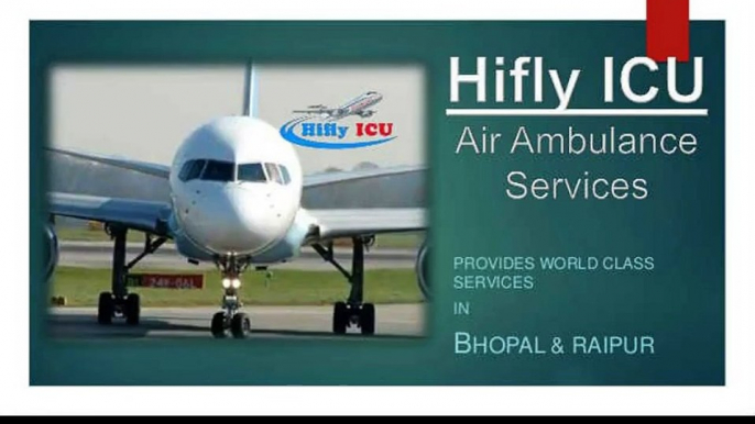 Get Emergency Service by Hifly ICU Air Ambulance from Bhopal to Delhi