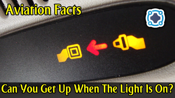 Is It Illegal To Get Up When The 'Fasten Seat Belt' Sign Is On? - Aviation Facts