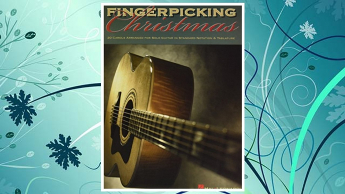 Download PDF Fingerpicking Christmas: 20 Carols Arranged for Solo Guitar in Notes & Tablature FREE