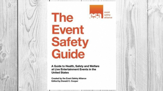 Download PDF The Event Safety Guide: A Guide to Health, Safety and Welfare at Live Entertainment Events in the United States FREE