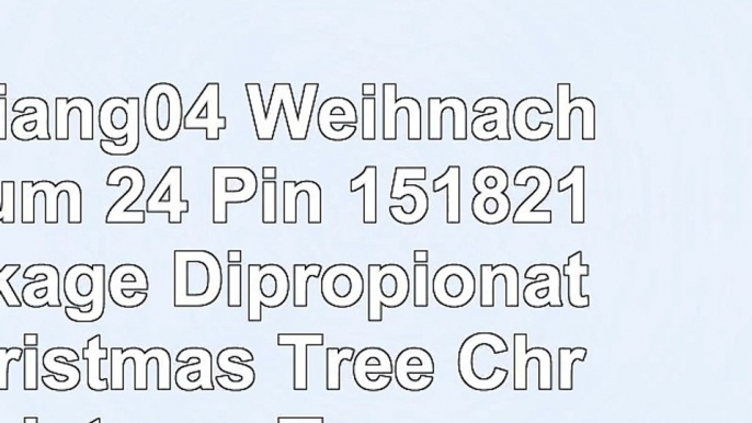 Tianliang04 Weihnachtsbaum 24 Pin 151821 Package Dipropionate Christmas Tree