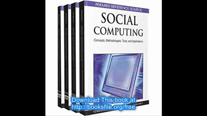 Social Computing Concepts, Methodologies, Tools, and Applications