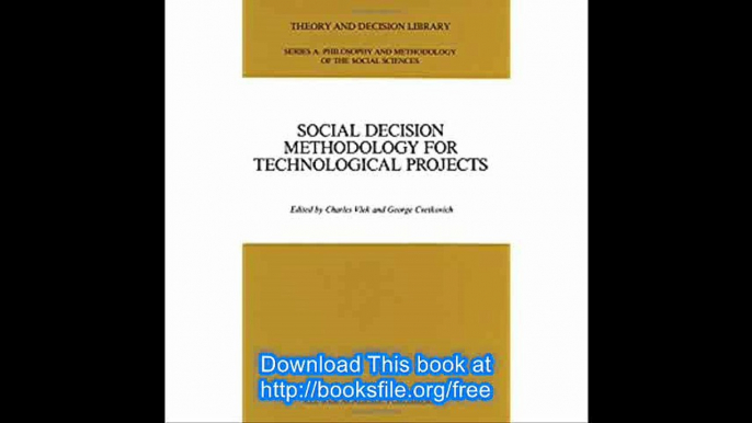 Social Decision Methodology for Technological Projects (Theory and Decision Library A)