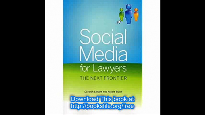 Social Media for Lawyers The Next Frontier