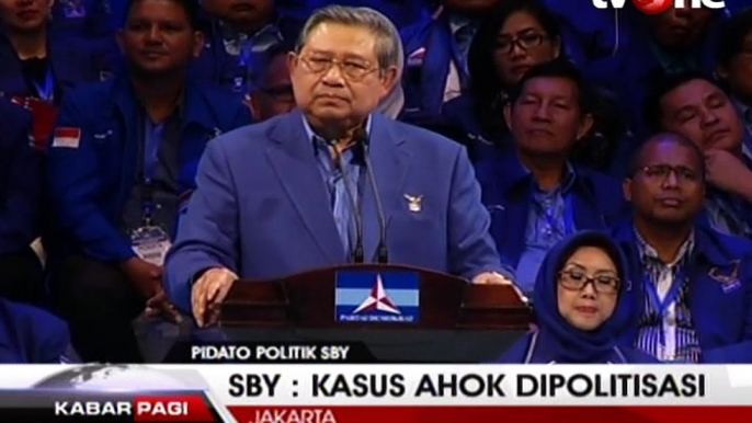 SBY Kasus Ahok Dipolitisasi dan Bergeser dari Isu Aslinya