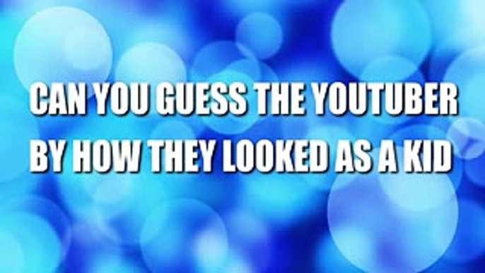 CAN YOU GUESS THE YOUTUBER AS A KID (ft. Alissa Violet, Logan Paul, Ricegum, Jake Paul)