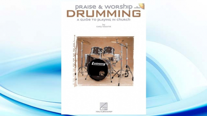 Download PDF Praise & Worship Drumming: A Guide to Playing in Church FREE