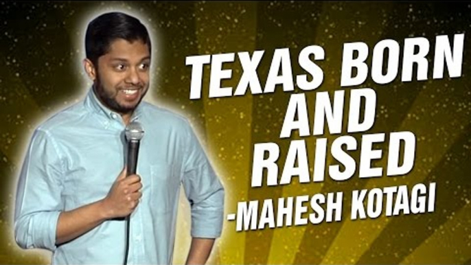 Mahesh Kotagi: Texas Born and Raised (Stand Up Comedy)