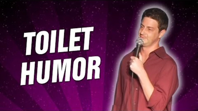 Toilet Humor (Stand Up Comedy)