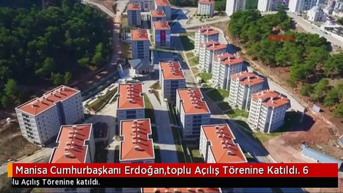 Manisa Cumhurbaşkanı Erdoğan,toplu Açılış Törenine Katıldı. 6