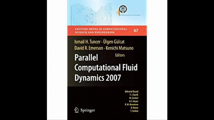 Parallel Computational Fluid Dynamics 2007 Implementations and Experiences on Large Scale and Grid Computing (Lecture No