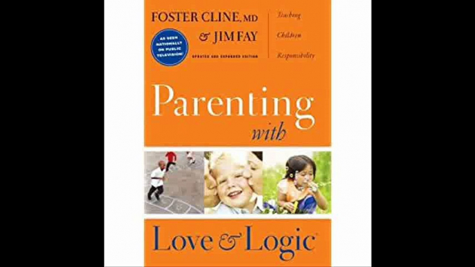 Parenting With Love And Logic (Updated and Expanded Edition)