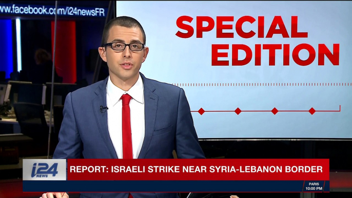 SPECIAL EDITION | Report: Israeli strike near Syria-Lebanon border | Wednesday, November 1st 2017