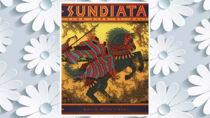 Download PDF Sundiata: Lion King of Mali FREE