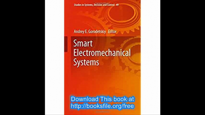 Smart Electromechanical Systems (Studies in Systems, Decision and Control)