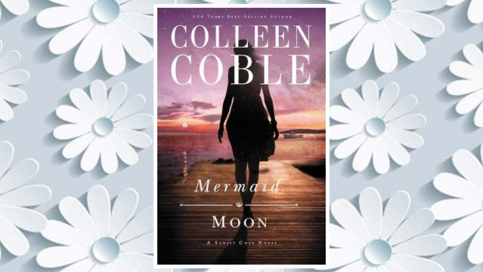 Download PDF Mermaid Moon (A Sunset Cove Novel) FREE