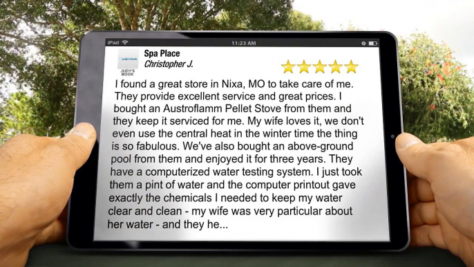 Spa Place Nixa Excellent 5 Star Review by Christopher J.