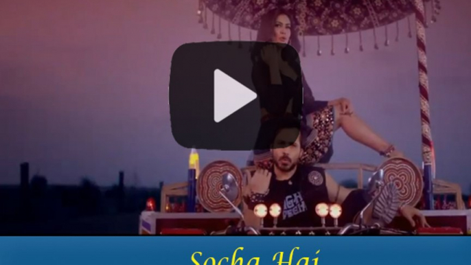 Socha Hai Video Song | Baadshaho |  Emraan Hashmi | Esha Gupta | Tanishk Bagchi | Jubin Nautiyal | Neeti Mohan