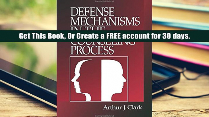 Audiobook  Defense Mechanisms in the Counseling Process Arthur J. Clark For Ipad