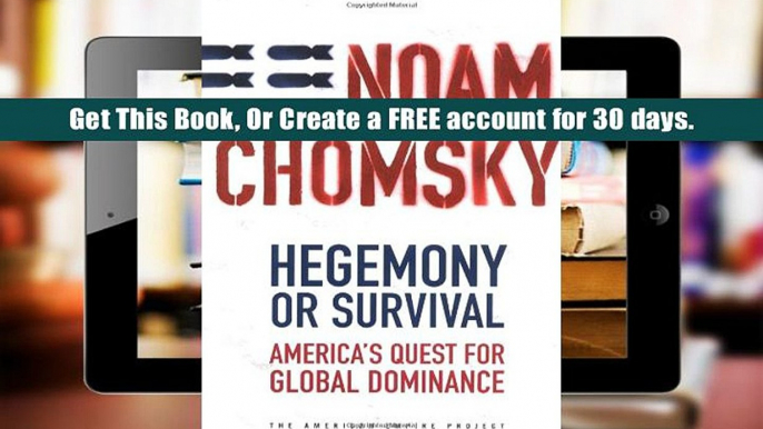 Download  Hegemony or Survival: America s Quest for Global Dominance (The American Empire Project)