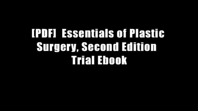 [PDF]  Essentials of Plastic Surgery, Second Edition  Trial Ebook