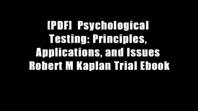 [PDF]  Psychological Testing: Principles, Applications, and Issues Robert M Kaplan Trial Ebook