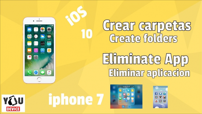 Eliminar , Crear carpeta (Remove Apps) Create folders iphone 7 + ios 10