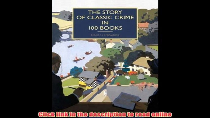 Download The Story of Classic Crime in 100 Books (British Library Crime Classics) PDF Full Book