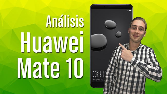 Huawei Mate 10: Nuestro análisis al detalle