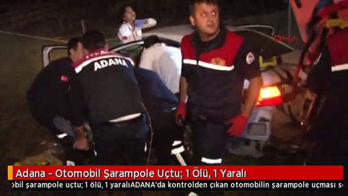 Adana - Otomobil Şarampole Uçtu: 1 Ölü, 1 Yaralı