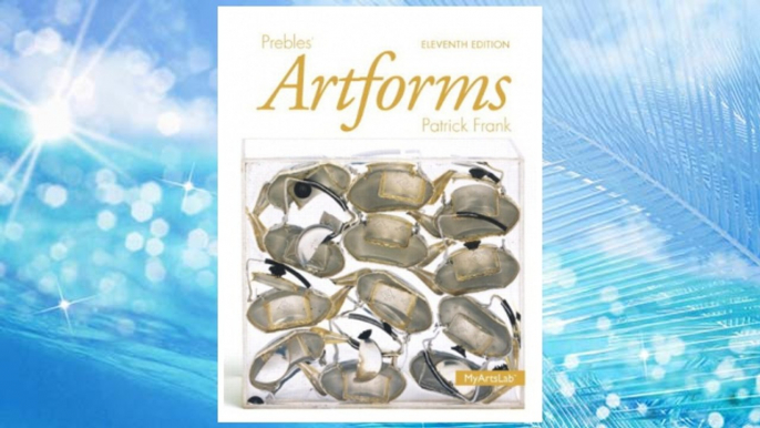 Download PDF Prebles' Artforms Books a la Carte Edition (11th Edition) FREE