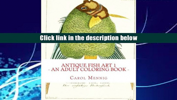 For any device Antique Fish Art 1 - An Adult Coloring Book  For Full