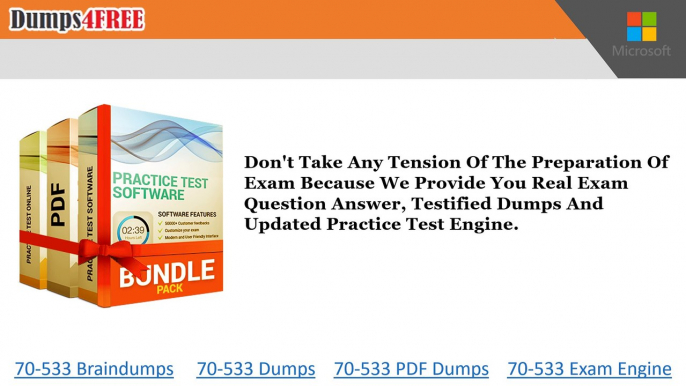 70-533 Practice Test With Real Exam Question Answers - Dumps4free