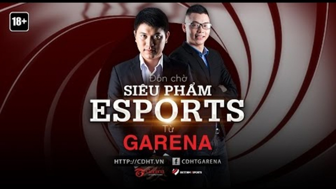 CDHT - Đón chờ siêu phẩm Esports từ Garena