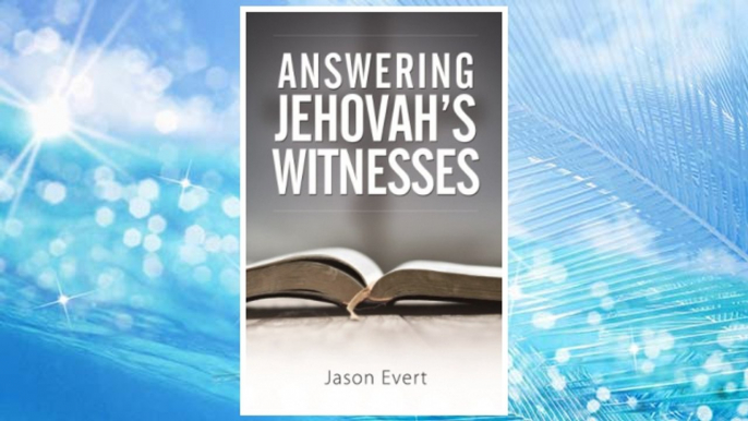 Download PDF Answering Jehovah's Witnesses FREE